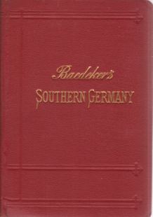 SOUTHERN GERMANY Baden, Black Forest, Wurtemberg, and Bavaria