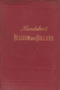 BELGIUM AND HOLLAND Including the Grand-Duchy of Luxembourg