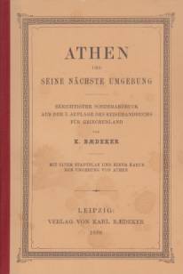 ATHEN UND SEINE NCHSTE UMGEBUNG Berichtigter Sonderabdruck Aus Der 3. Auflage Des Reisehandbuchs Fr Griechenland