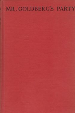 MR. GOLDBERG'S PARTY Or, Leaves from the Travel Diary of a Young French Nobleman in America