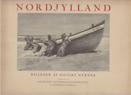 NORDJYLLAND Udvalgte Naturoptagelser Af Sigvart Werner