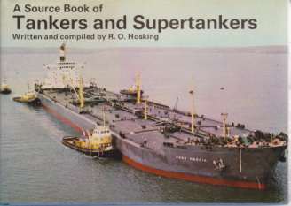 A SOURCE BOOK OF TANKERS AND SUPERTANKERS
