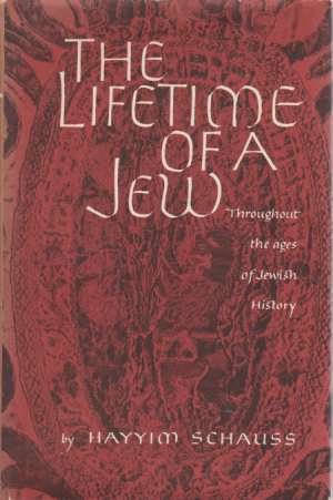 THE LIFETIME OF A JEW Throughout the Ages of Jewish History