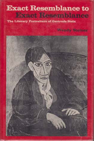 EXACT RESEMBLANCE TO EXACT RESEMBLANCE The Literary Portraiture of Gertrude Stein