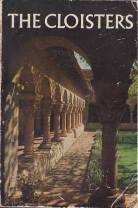 THE CLOISTERS The Building and the Collection of Mediaeval Art. in Fort Tryon Park