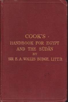 COOK'S HANDBOOK FOR EGYPT AND THE SUDAN With Chapters on Egyptian Archaeology