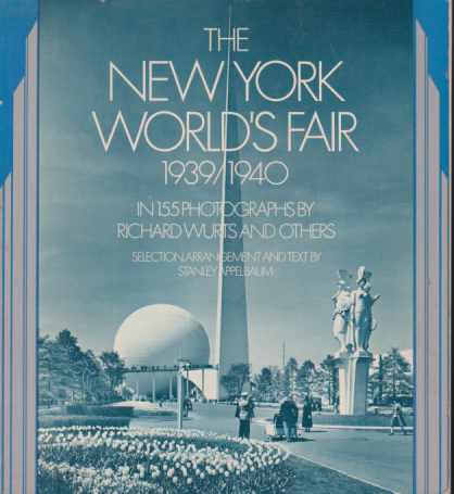 THE NEW YORK WORLD'S FAIR 1939/1940 IN 155 PHOTOGRAPHS