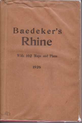 THE RHINE From the Dutch to the Alsation Frontier