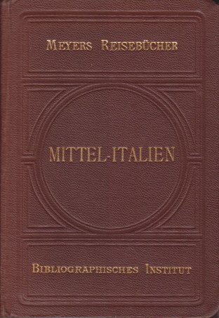 MITTEL-ITALIEN Florenz, Rom Und Die Campagna