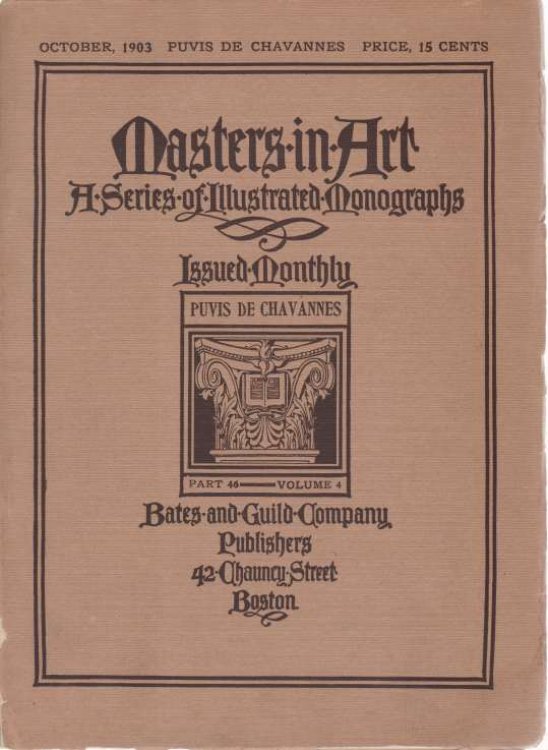 MASTERS IN ART. PUVIS DE CHAVANNES. OCTOBER, 1903 A Series of Illustrated Monographs