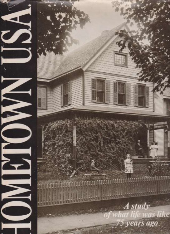 HOMETOWN U.S.A. A Study of What Life Was like 75 Years Ago