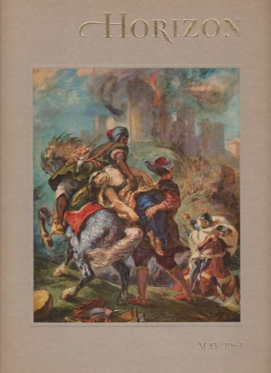 HORIZON, A MAGAZINE OF THE ARTS May, 1961, Volume III, Number 5
