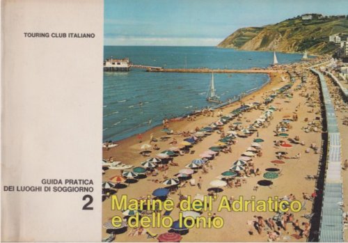 MARINE DELL' ADRIATICO E DELLO IONIO Guida Pratica Dei Luoghi Di Soggiorno 2