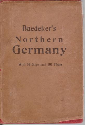 NORTHERN GERMANY As Far As the Bavarian and Austrian Frontiers. Handbook for Travellers