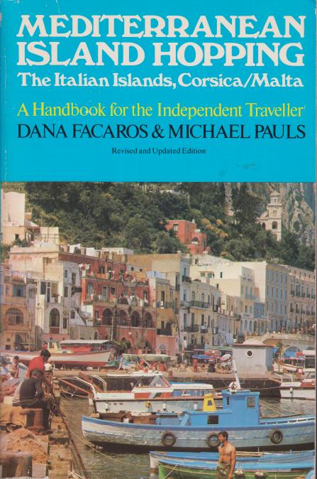 MEDITERRANEAN ISLAND HOPPING A Handbook Fo Rthe Independent Traveller