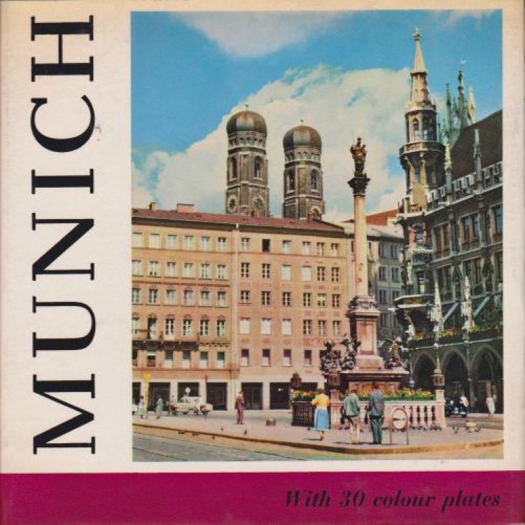 MUNICH The Heart of Bavaria