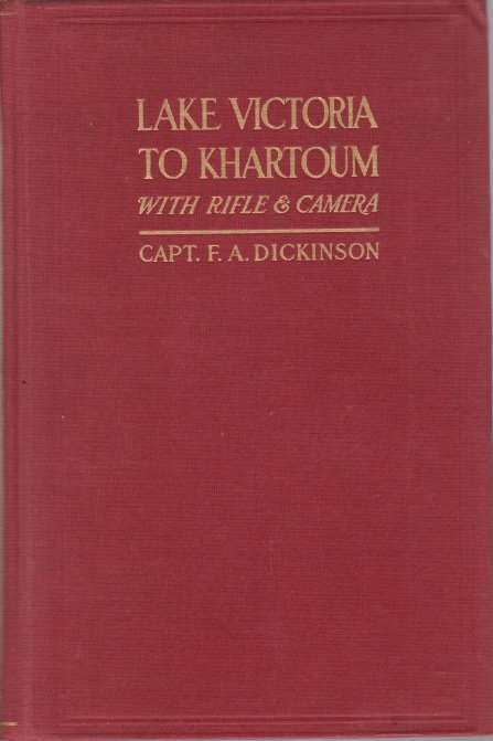 LAKE VICTORIA TO KHARTOUM WITH RIFLE & CAMERA