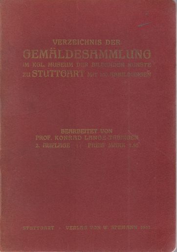 VERZEICHNIS DER GEMLDESAMMLUNG IM KGL. MUSEUM DER BILDENDEN KNSTE ZU STUTTGART