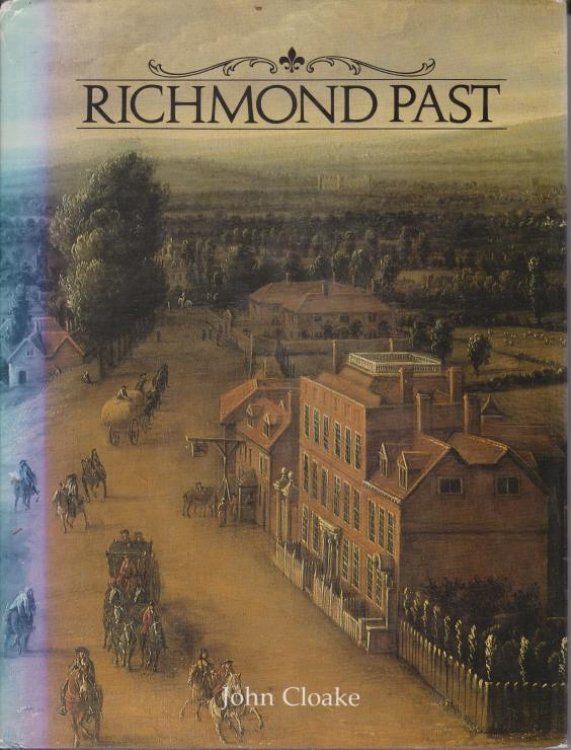 RICHMOND PAST A Visual History of Richmond, Kew, Petersham and Ham