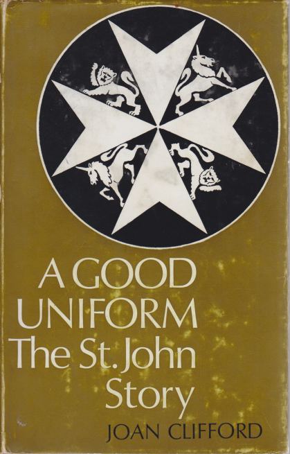 A GOOD UNIFORM The St. John Story