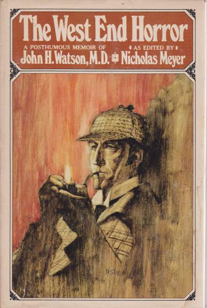 THE WEST END HORROR A Posthumous Memoir of John H. Watson