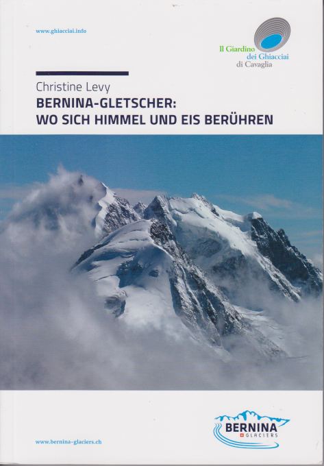 BERNINA-GLETSCHER Wo Sich Himmel Und Eis Berhren