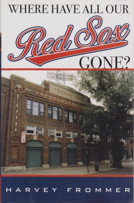 WHERE HAVE ALL OUR RED SOX GONE