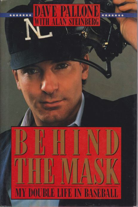 BEHIND THE MASK My Double Life in Baseball