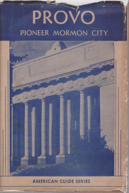 PROVO Pioneer Mormon City