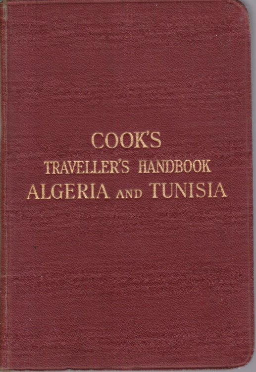 THE TRAVELLER'S HANDBOOK FOR ALGERIA AND TUNISIA