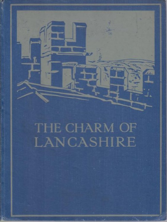 THE CHARM OF LANCASHIRE
