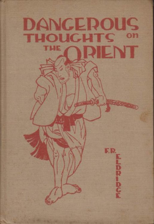 DANGEROUS THOUGHTS ON THE ORIENT