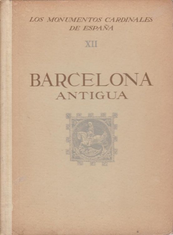 BARCELONA ANTIGUA Ancient Barcelona