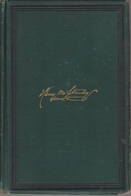 THE ACHIEVEMENTS OF STANLEY AND OTHER AFRICAN EXPLORERS Comprising all the Late and Really Great Achievements Won in the Exploration of the Vast Unknown Region of Equatorial Africa; Chef Among Which Are the Finding of the Lost Livingstone by Stanley, the Explorations of the Great Lakes, the Wonderfu