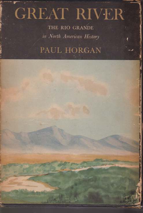 GREAT RIVER [TWO VOLUME SET] The Rio Grande in North American History