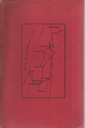 TENT AND TESTAMENT A Camping Tour in Palestine with Some Notes on Scripture Sites