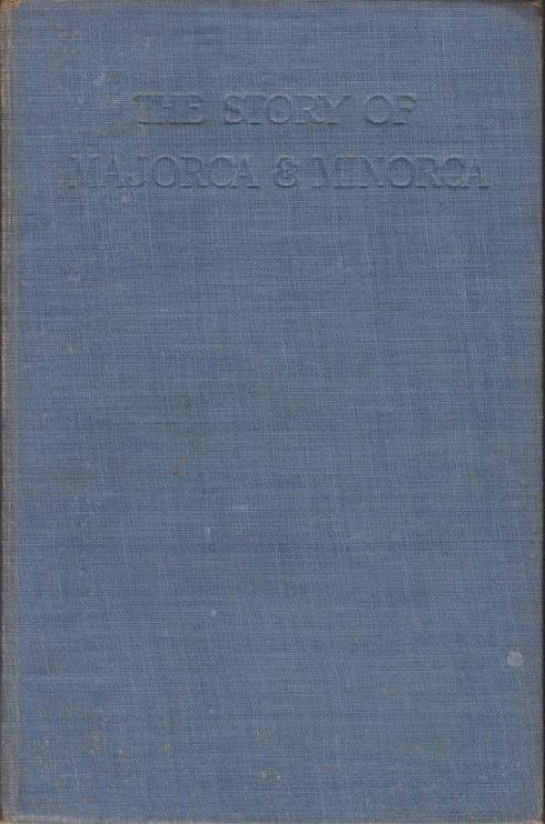 THE STORY OF MAJORCA AND MINORCA
