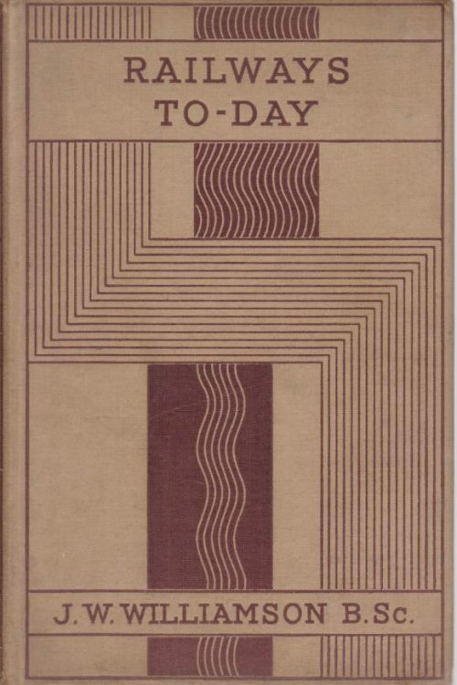 RAILWAYS TO-DAY