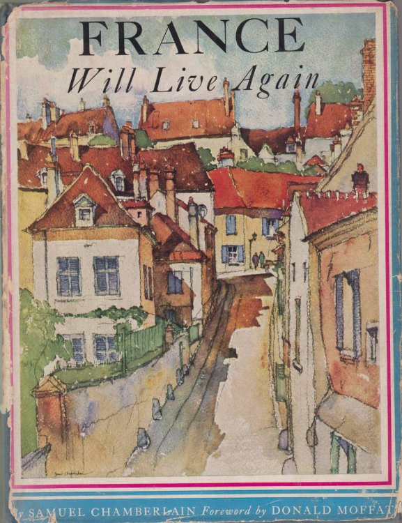 FRANCE WILL LIVE AGAIN The Portrait of a Peaceful Interlude 1919-1939