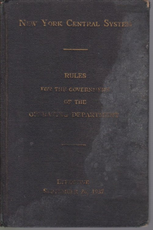 NEW YORK CENTRAL SYSTEM Rules for the Government of the Operating Department