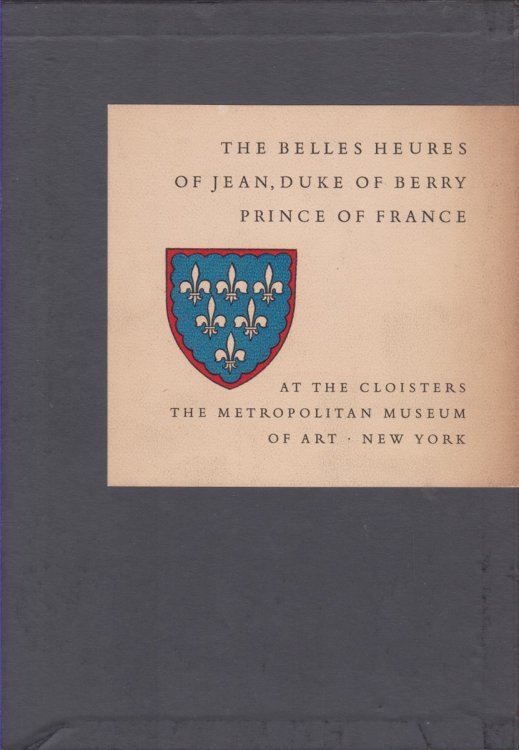 THE BELLES HEURES OF JEAN, DUKE OF BERRY PRINCE OF FRANCE