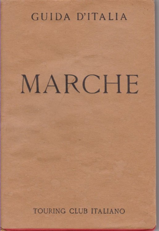 MARCHE Guida D'Italia Del Touring Club Italiano