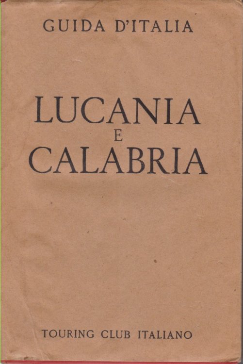 LUCANIA E CALABRIA Guida D'Italia Del Touring Club Italiano