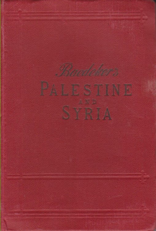 PALESTINE AND SYRIA With Routes through Mesopotamia and Babylonia and the Island of Cyprus