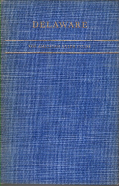 DELAWARE A Guide to the First State