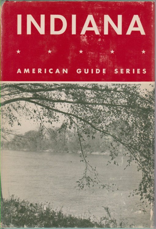 INDIANA A Guide to the Hoosier State