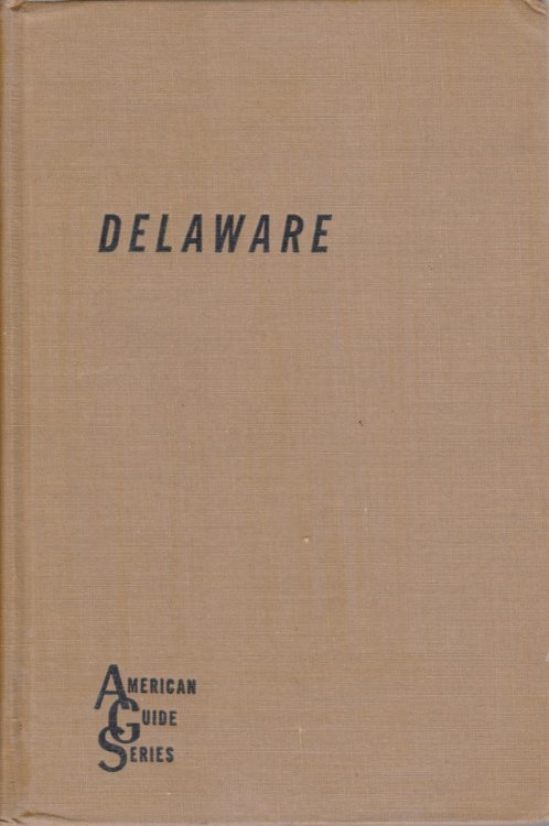 DELAWARE; A Guide to the First State