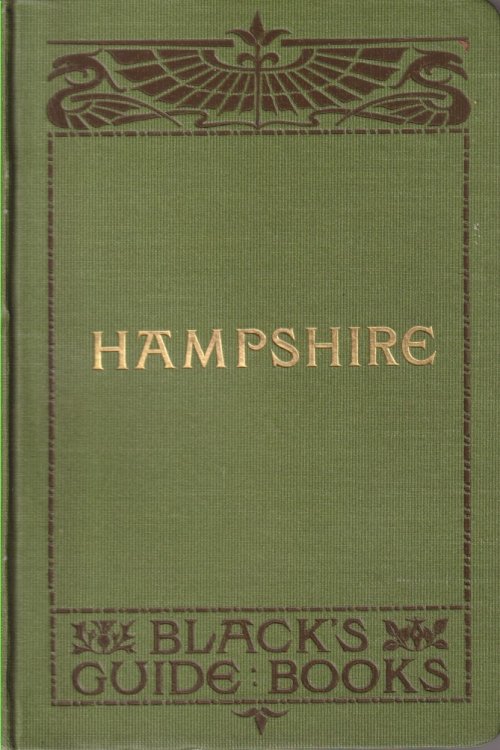 BLACK'S GUIDE TO HAMPSHIRE Bournemouth, New Forest, Winchester, Southampton, Portsmouth, Etc.