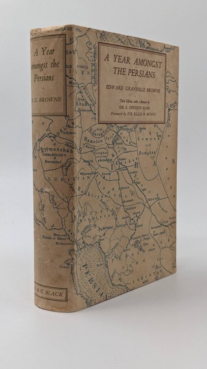 A YEAR AMONGST THE PERSIANS Impressions As to the Life, Character, & Thought of the People of Persia. Received During Twelve Months' of Residence in That Country in the Years 1887-1888