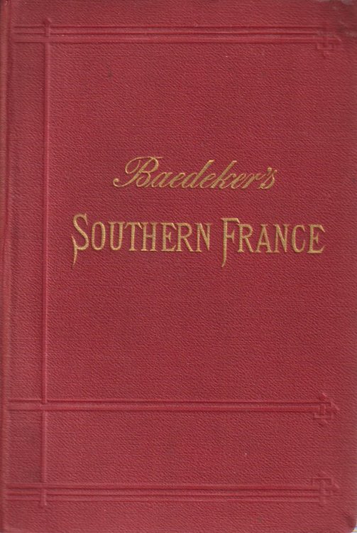 SOUTHERN FRANCE Including Corsica. Handbook for Travellers